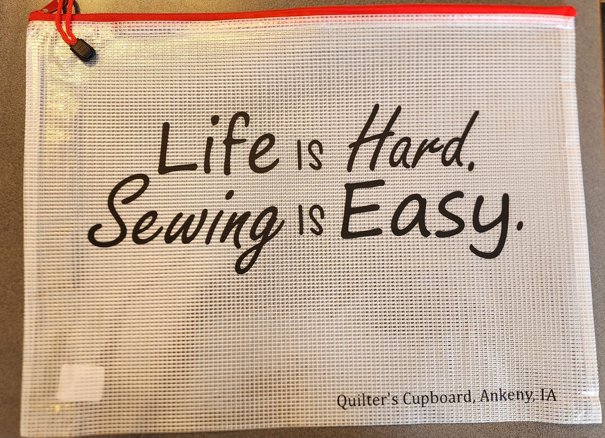 Quilter's Cupboard Project Bag - Life is Hard Sewing is Easy