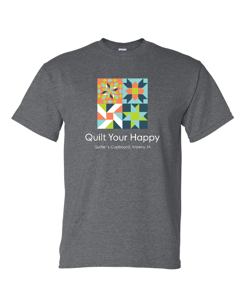Quilt Your Happy - 2XL - Quilter's Cupboard T-Shirt