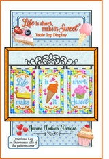 Life is Short, Make it Sweet Table Top Display Pattern