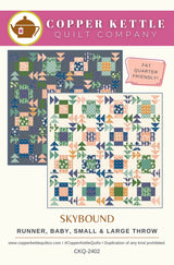 Copper Kettle Quilt Company Skybound Quilt Pattern