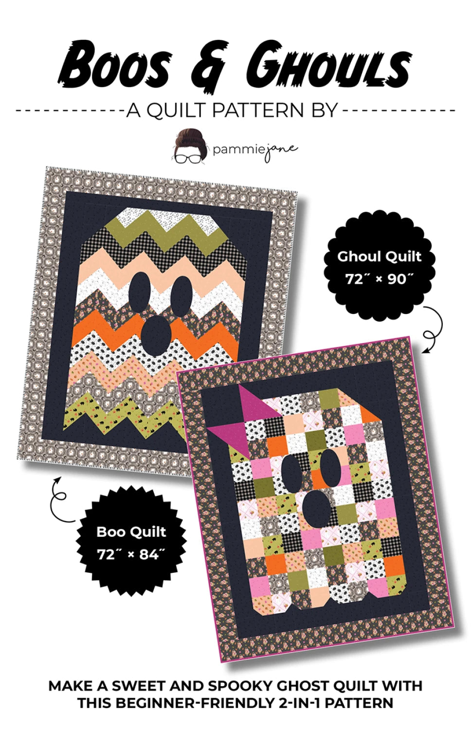 Boos & Ghouls Quilt Pattern by Pammie Jane